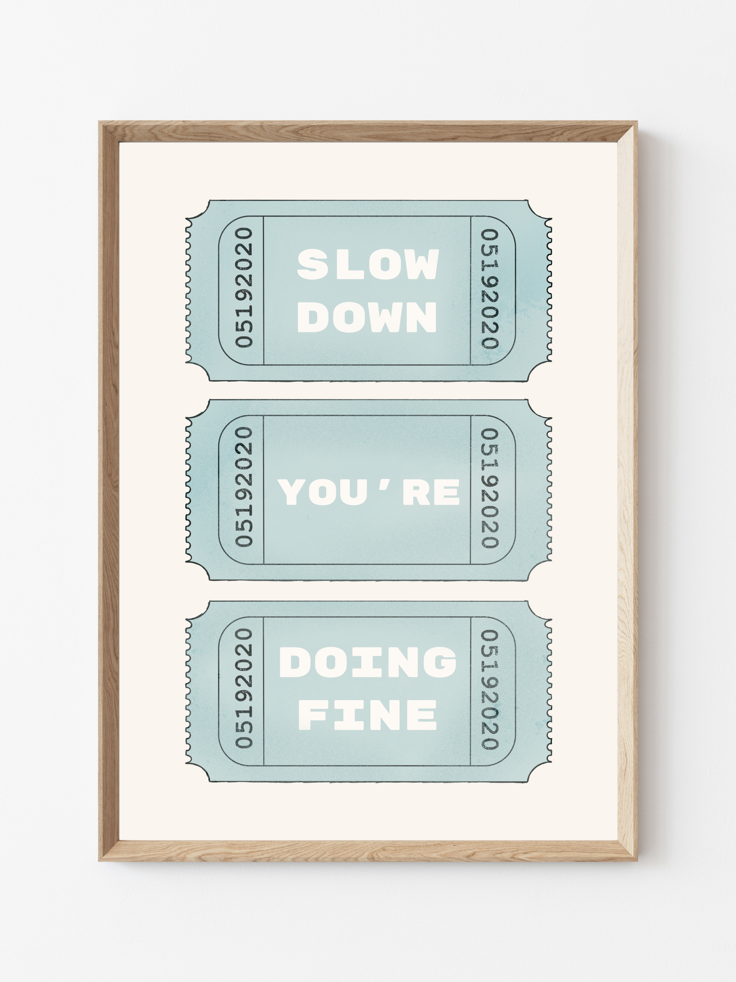 Slow Down You're Doing Fine Print