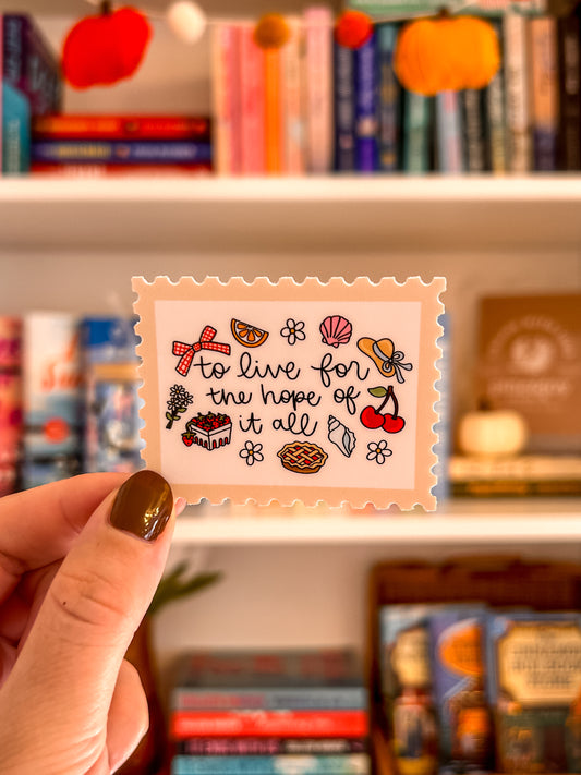 To Live For The Hope Of It All Vinyl Sticker