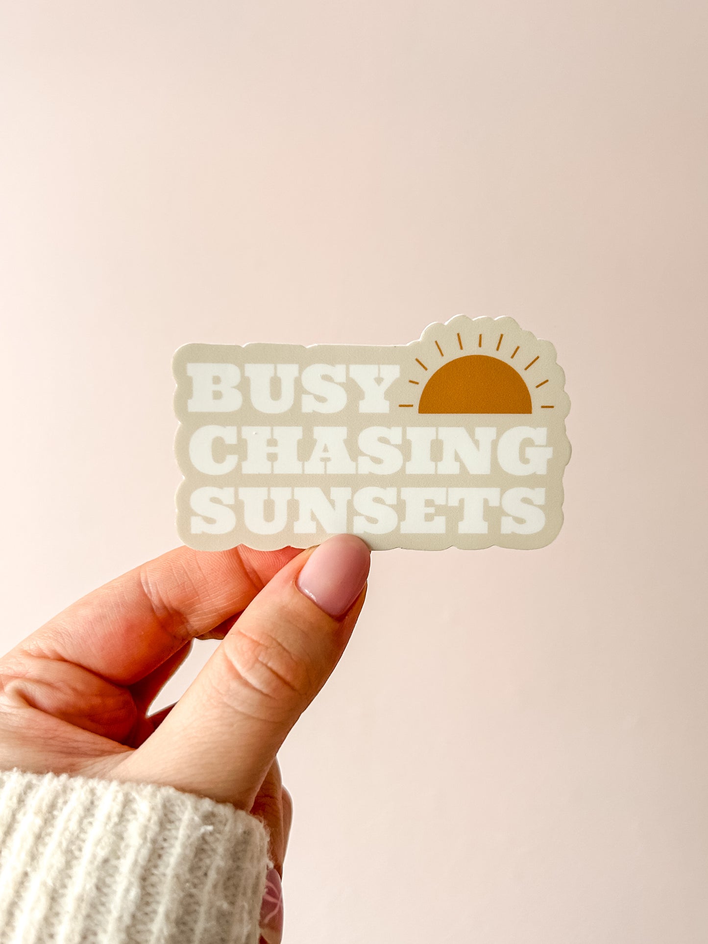 Busy Chasing Sunsets Vinyl Sticker